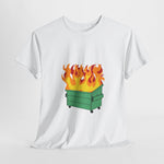 Dumpster Fire Heavy Cotton Tee