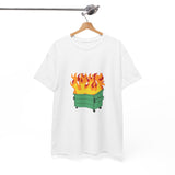 Dumpster Fire Heavy Cotton Tee